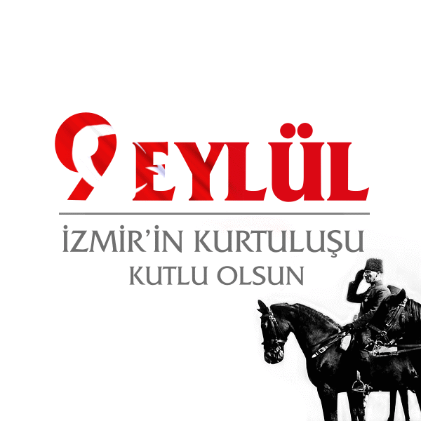 9 Eylül: İzmir’in Kurtuluşu ve Bağımsızlığa Açılan Yol